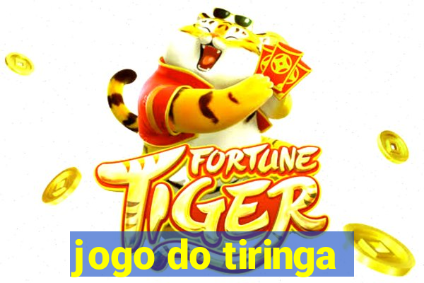 jogo do tiringa